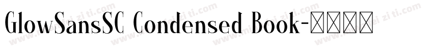 GlowSansSC Condensed Book字体转换